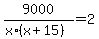 9000%2F%28x%2A%28x%2B15%29%29+=+2