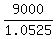 9000%2F1.0525