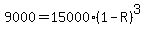 9000=15000%2A%281-R%29%5E3