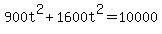 900t%5E2%2B1600t%5E2=10000