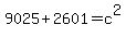 9025%2B2601=c%5E2