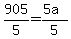 905%2F5=%285a%29%2F5