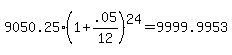 9050.25%281%2B.05%2F12%29%5E24+=+9999.9953