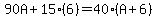 90A%2B15%286%29=40%28A%2B6%29