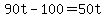 90t+-+100+=+50t