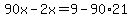 90x-2x=9-90%2A21
