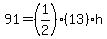 91=%281%2F2%29%2813%29h