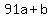 91a%2Bb