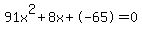 91x%5E2%2B8x%2B-65+=+0