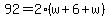 92=2%28w%2B6%2Bw%29