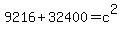9216+%2B+32400+=+c%5E2