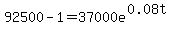92500-1=37000e%5E%280.08t%29