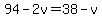 94-2v=38-v