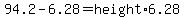 94.2-+6.28=+height+%2A+6.28