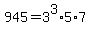 945=3%5E3%2A5%2A7