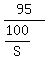 95%2F%28100%2FS%29