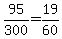 95%2F300=19%2F60