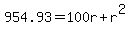 954.93=100r%2Br%5E2