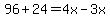 96%2B24=4x-3x