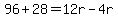 96%2B28=12r-4r