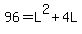 96=L%5E2%2B4L