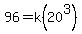 96=k%2820%5E3%29