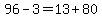 96-3=13%2B80