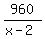 960%2F%28x-2%29