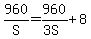 960%2FS+=+960%2F%283S%29+%2B+8