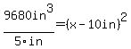 9680in%5E3%2F+5in=+%28x+-+10in%29%5E2