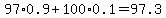97%2A0.9%2B100%2A0.1=97.3