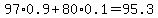 97%2A0.9%2B80%2A0.1=95.3