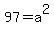 97=a%5E2