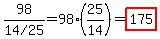 98%2F%2214+%2F+25%22=98%2A%2825%2F14%29=highlight%28175%29