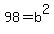 98=b%5E2