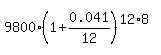 9800%2A%281%2B0.041%2F12%29%5E%2812%2A8%29