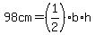98cm=%281%2F2%29b%2Ah