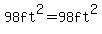 98ft%5E2=98ft%5E2