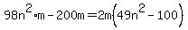 98n%5E2%2Am-200m=2m%2849n%5E2-100%29