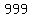 999