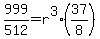 999%2F512+=+r%5E3%2837%2F8%29