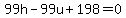 99h-99u%2B198=0