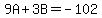 9A%2B3B=-102