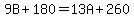 9B%2B180=13A%2B260