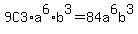 9C3%2Aa%5E6%2Ab%5E3+=+84a%5E6b%5E3