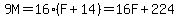 9M=16%28F%2B14%29=16F%2B224