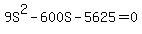 9S%5E2+-+600S+-+5625+=+0