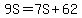9S+=+7S%2B62