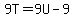 9T=9U-9