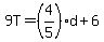9T+=+%284%2F5%29%2Ad+%2B+6